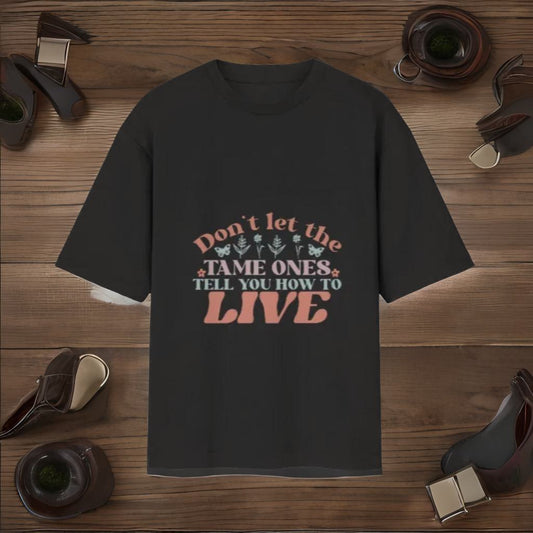 Don't Let Unisex Oversized T-Shirt
